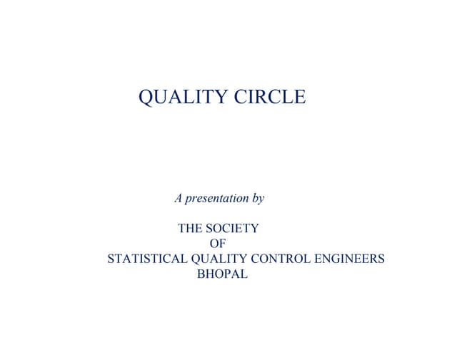 Quality circle