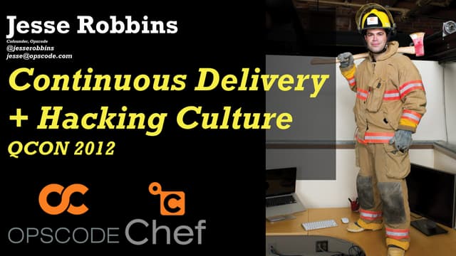 Continuous Deployment & Delivery + Culture Hacks @ QCON 2012