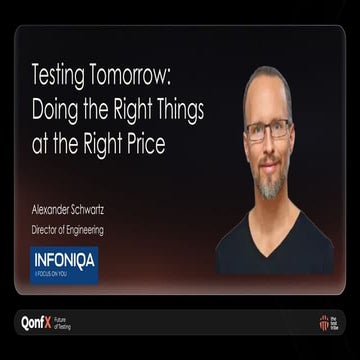 QonfX 2025 - Testing Tomorrow: Doing the right things at the right price