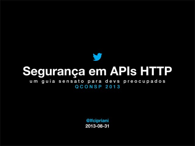 Segurança de APIs HTTP, um guia sensato para desenvolvedores preocupados