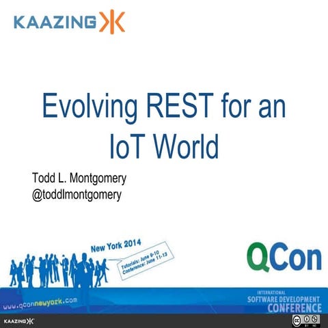 QCon NY 2014 - Evolving REST for an IoT World