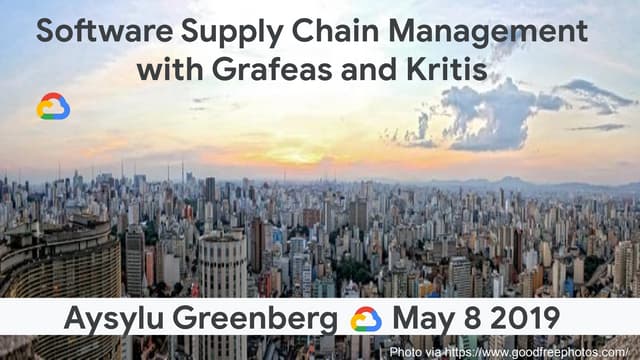 Software Supply Chain Management with Grafeas and Kritis