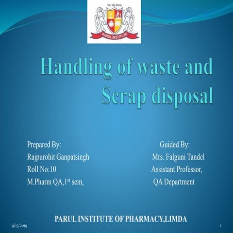 Handling of waste and Scrap disposal