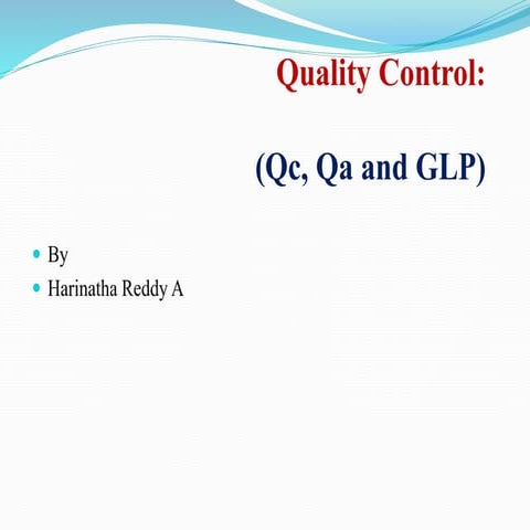 Good Laboratory Practice. Quality Control and quality Assurance | PPTX