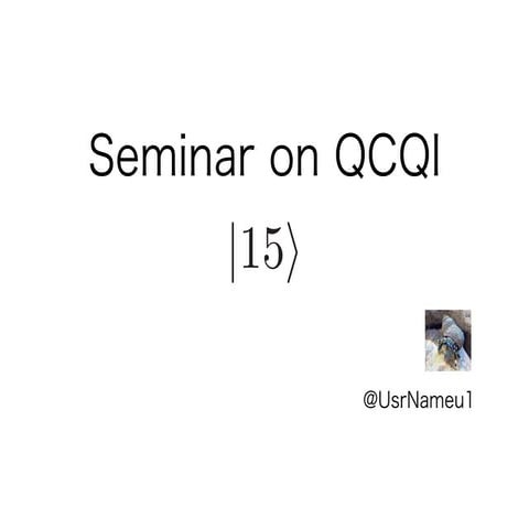 Seminar on Quantum Computation & Quantum Information part15