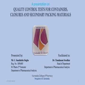 Quality Control tests for pharmaceutical containers, closures and secondary p...
