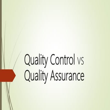 Quality Control vs Quality Assurance | PPTX