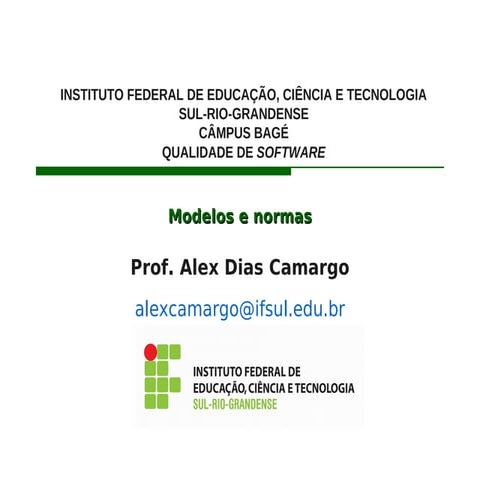 Qualidade de Software: Modelos e normas