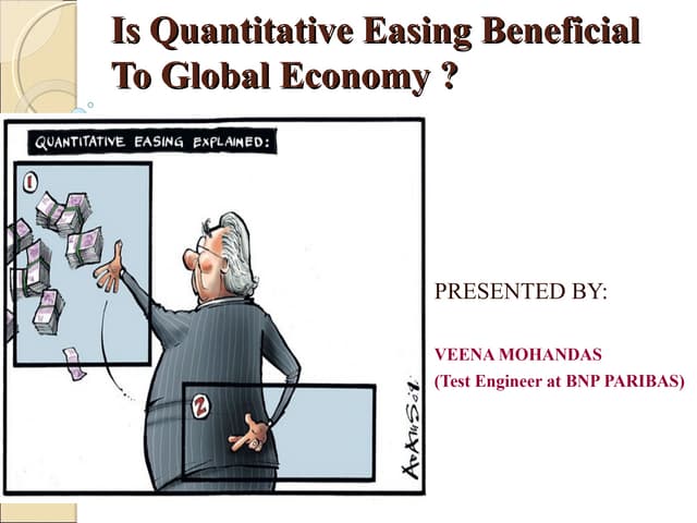 QUANTITATIVE EASING AND ITS IMPLICA...