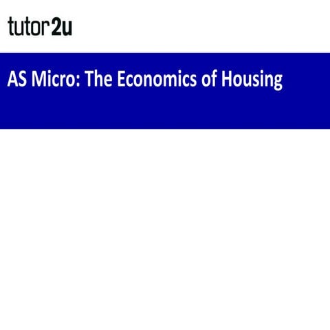 Economics of Housing (Revision May 2015)