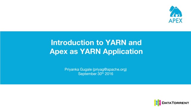 Intro to YARN (Hadoop 2.0) & Apex a...