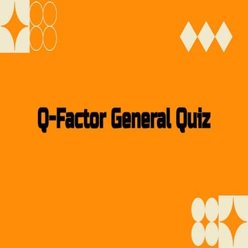 Q-factor General Quiz 2022