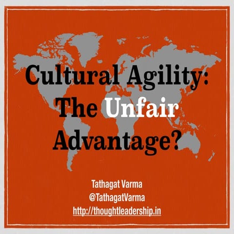 Cultural Agility: The Unfair Advantage?