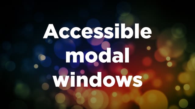 Accessible modal windows