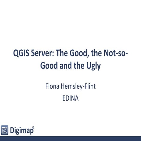 QGIS server: the good, the not-so-good and the ugly