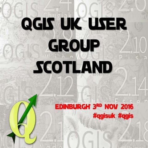 Welcome to the 6th Scottish QGIS UK meeting