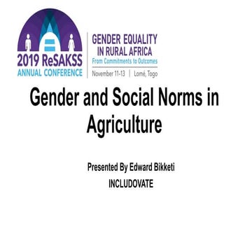Gender and social Norms in Agriculture 5 2019 re sakss conference presentatio...