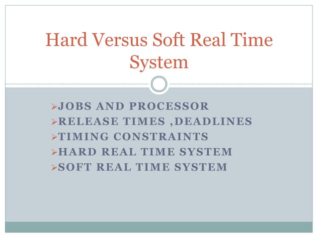 Hard versus Soft real time system