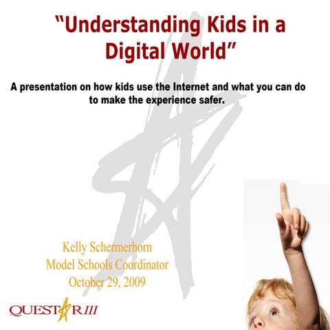 Understanding Kids in the Digital World