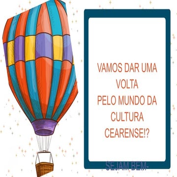 2. Sejam bem-vindos ao mundo da Cultura Cearense.pptx