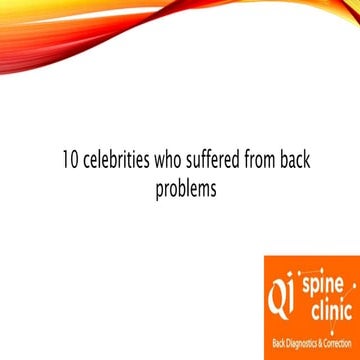 10 celebrities who had back injuries | PPTX