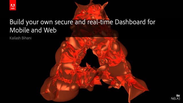 Build your own secure and real-time dashboard for mobile and web