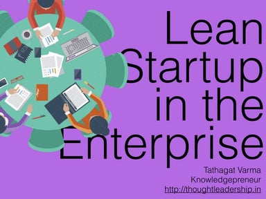 Lean Startup in the Enterprise