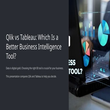 Qlik vs Tableau Which Is a Better Business Intelligence Tool