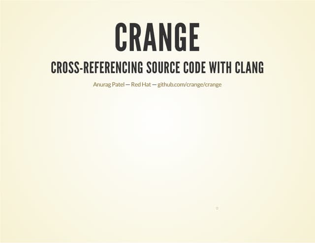 Crange: Clang based tool to index and cross-reference C/C++ source code 