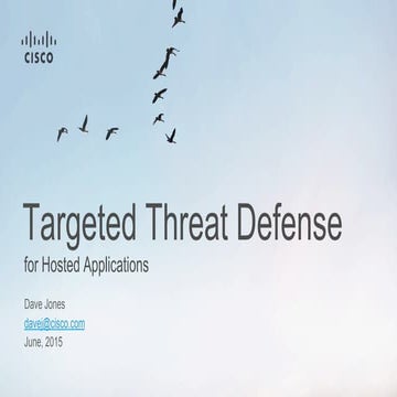 DEVNET-1190	Targeted Threat (APT) Defense for Hosted Applications