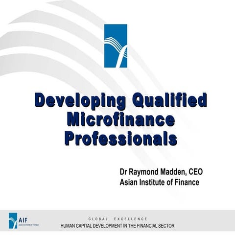 Developing Qualified Microfinance Professionals
