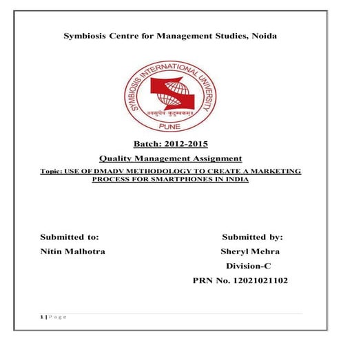 USE OF DMADV METHODOLOGY TO CREATE A MARKETING PROCESS FOR SMARTPHONES IN INDIA