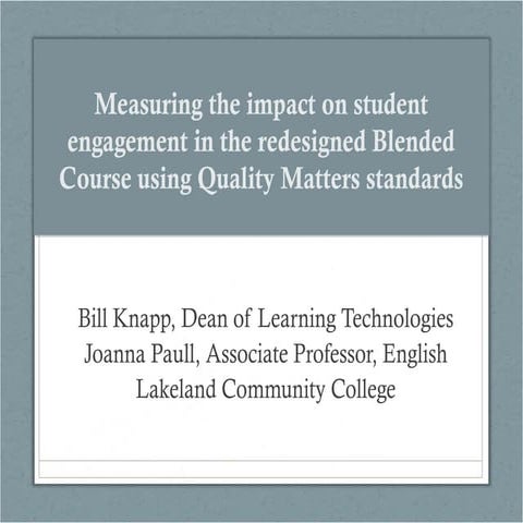 Learner Engagement, QM Standards and the Blended Course
