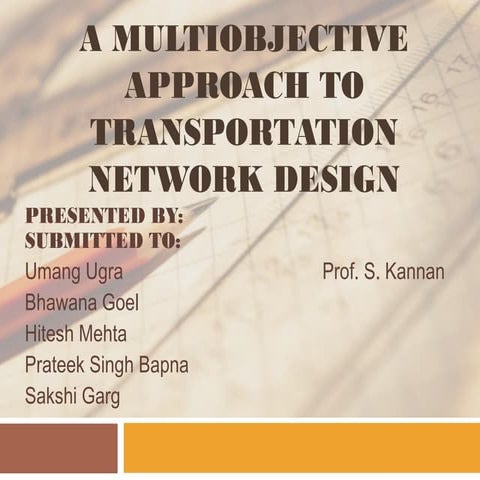 A Muti-objective approach to Transportation Network Design