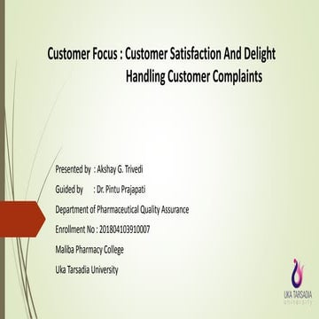 Customer focus - customer satisfaction , customer delight & customer complaints handling by akshay trivedi.