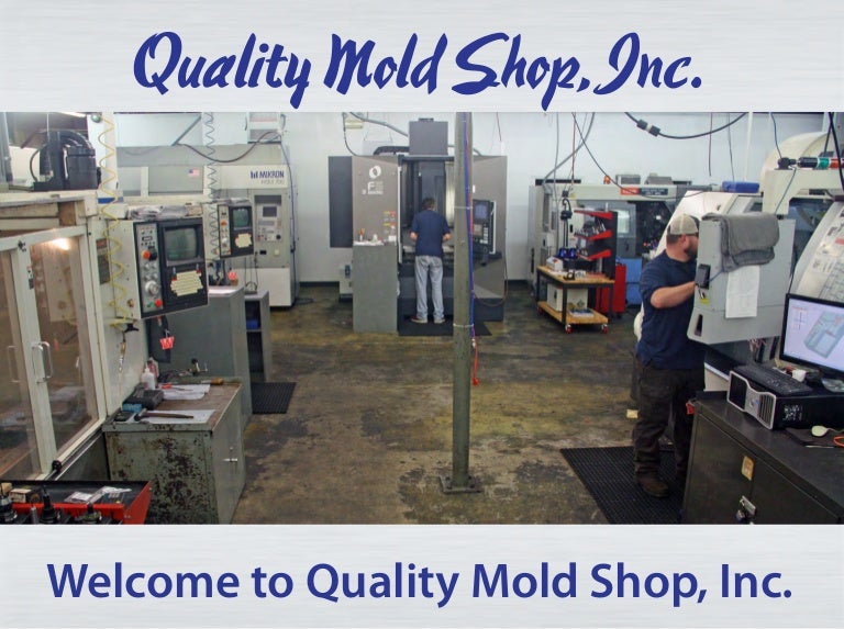 Get to Know The Quality Mold Shop