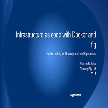 Infrastructure as code with Docker and fig