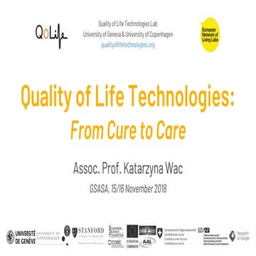 Quality of Life Technologies: From Cure to Care