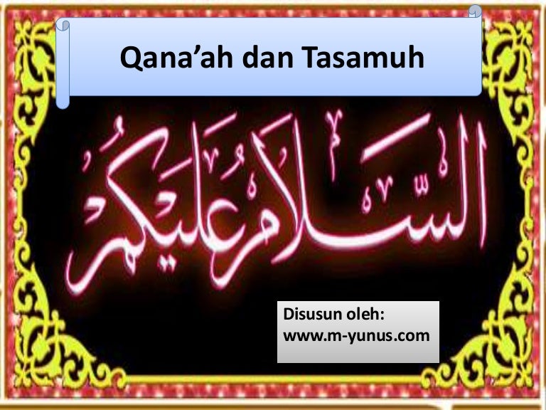 Qonaah Dan Tasamuh