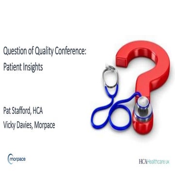Question of Quality Conference 2016 - Patient Experience - Customer Insights