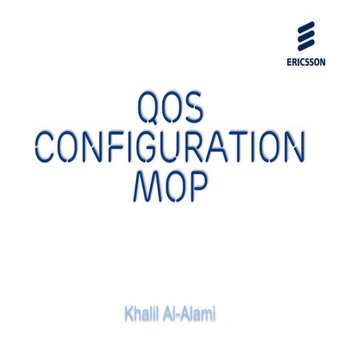 QoS Configuration MOP 