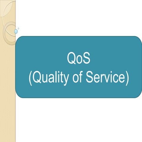 QoS (quality of service)