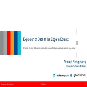 RedisConf17 - Explosion of Data at the Edge in Equinix