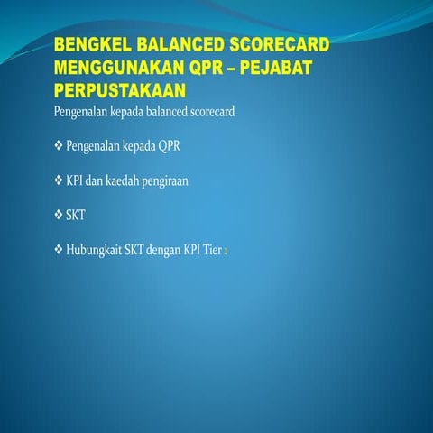 Nota Bengkel Balanced Scorecard Menggunakan QPR | PPTX