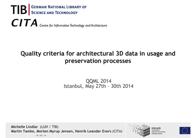 Quality criteria for architectural 3D data in usage and preservation processes