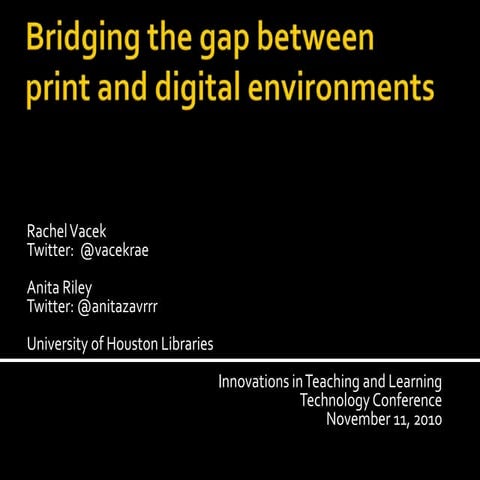 Bridging the Gap Between Print and Digital Environment