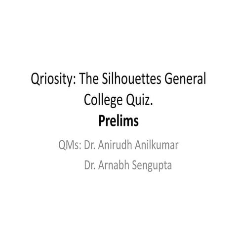 Qriosity 2020 (The Silhouettes General College Quiz)