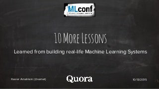 10 Lessons Learned From Building Machine Learning Systems 
