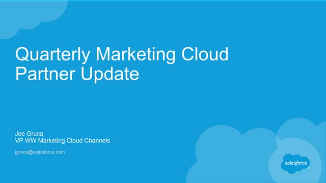 Quarterly Marketing Cloud Partner Update