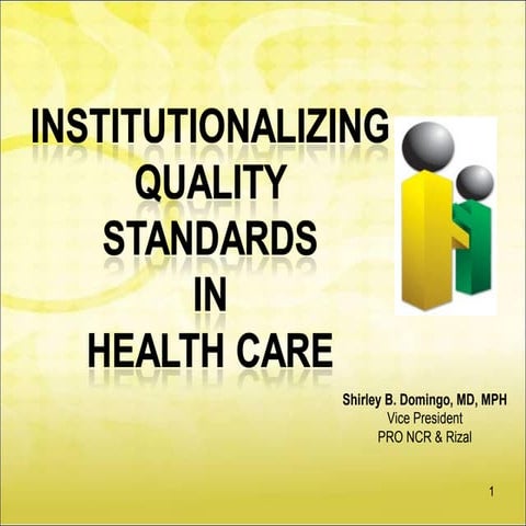 Institutionalizing Quality standards In  Health care